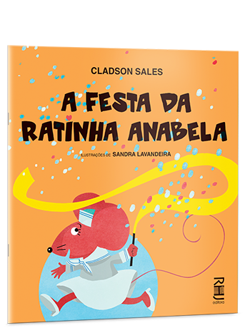 A festa da ratinha Anabela – 2° Edição