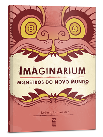 Imaginarium – Monstros do Novo Mundo