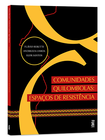 Comunidades Quilombolas: Espaços de resistência